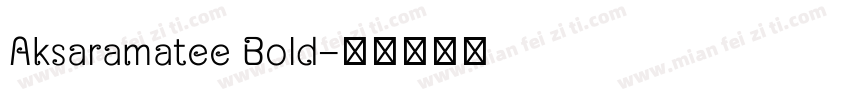 Aksaramatee Bold字体转换